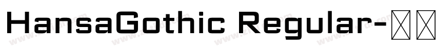 HansaGothic Regular字体转换